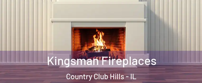  Kingsman Fireplaces Country Club Hills - IL