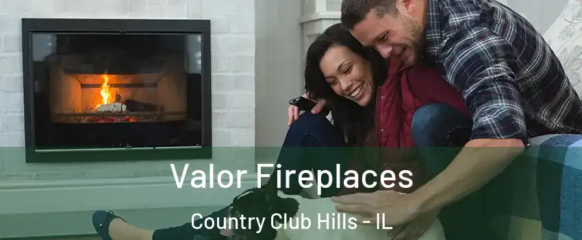  Valor Fireplaces Country Club Hills - IL